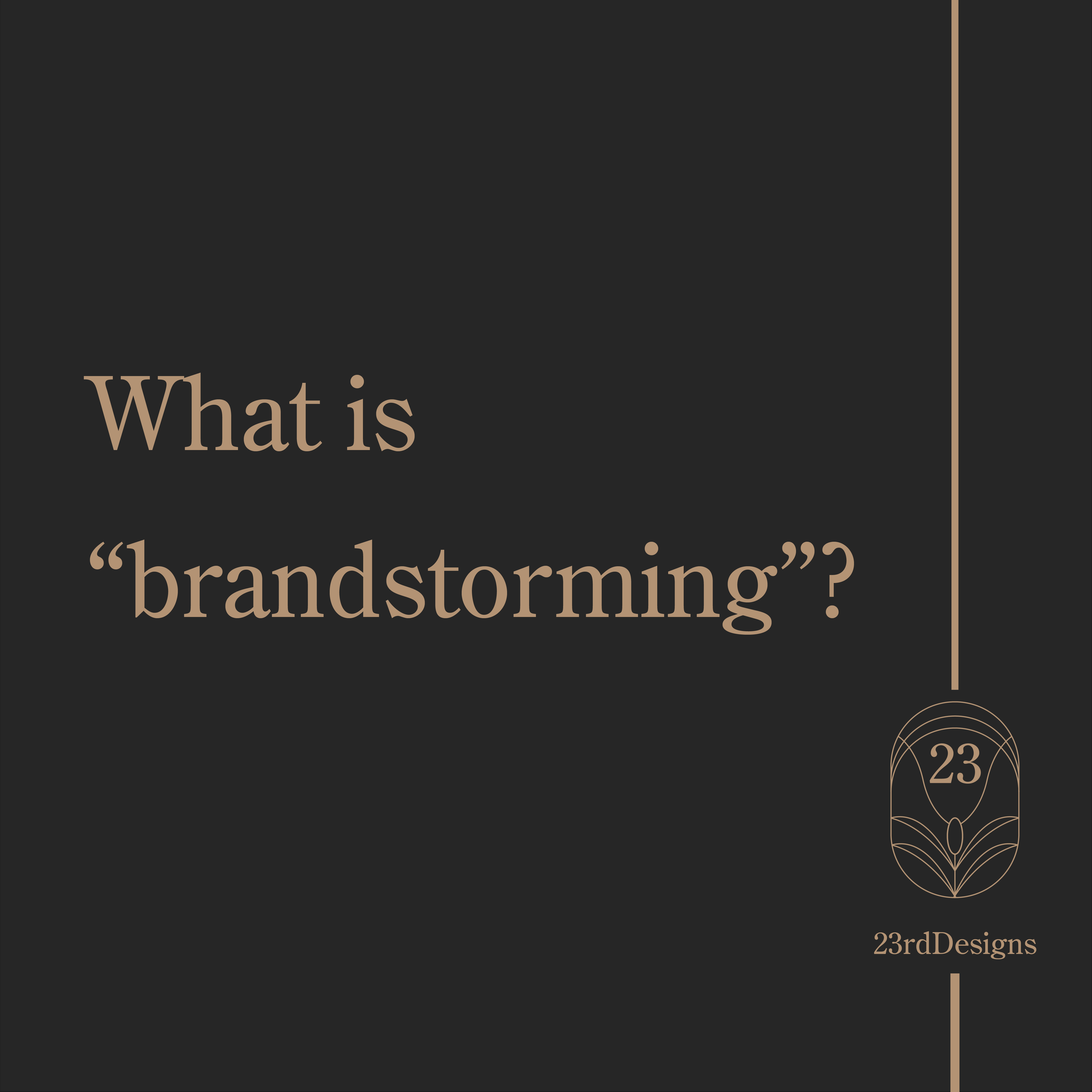 What is “Brandstorming”?